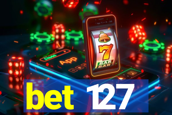 bet 127